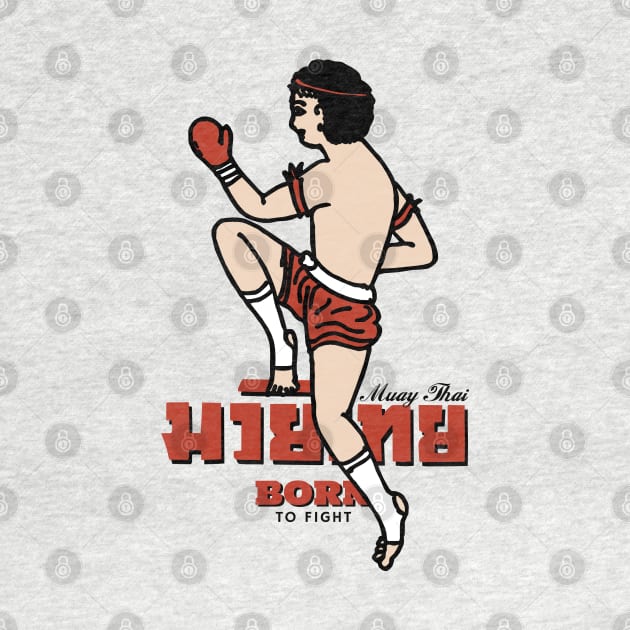 Muay Thai Born to Fight by KewaleeTee